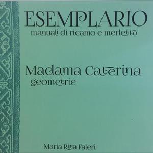  Manuali di ricamo e merletto - Madama Caterina geometrie - immagine 2